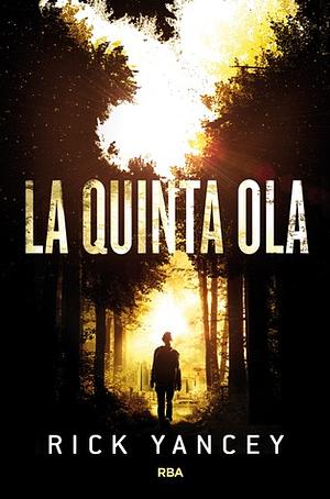 La quinta ola by Rick Yancey