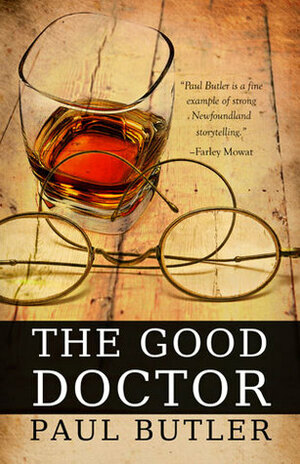The Good Doctor by Paul Butler