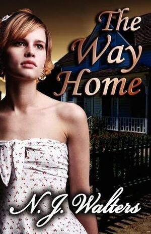 The Way Home by N.J. Walters