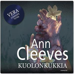 Kuolonkukkia by Ann Cleeves