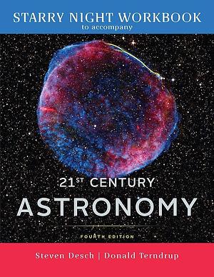 Starry Night Workbook with College Planetarium Software: To Accompany 21st Century Astronomy, Fourth Edition by Steven Desch