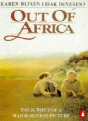 Out of Africa by Isak Dinesen