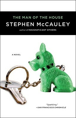 The Man of the House by Stephen McCauley