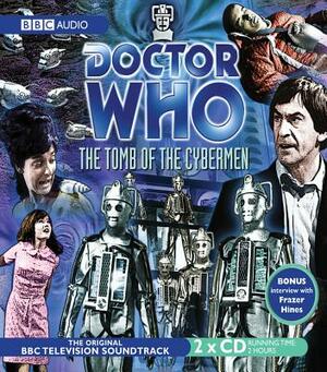 Doctor Who: The Tomb of the Cybermen: The Original BBC Television Soundtrack by Kit Pedler, Gerry Davis