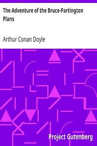 The Adventure of the Bruce-Partington Plans by Arthur Conan Doyle