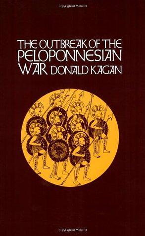 The Outbreak of the Peloponnesian War by Donald Kagan