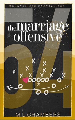 The Marriage Offensive by M L Chambers