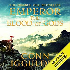 Emperor: The Blood of Gods by Conn Iggulden