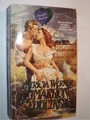 Cimarron Seductress by Patricia Werner