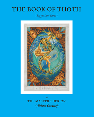 Book of Thoth: (egyptian Tarot) by Aleister Crowley