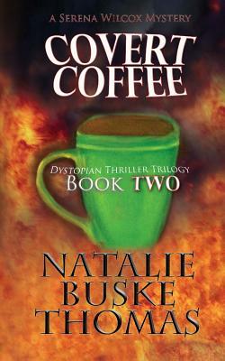 Covert Coffee by Natalie Buske Thomas