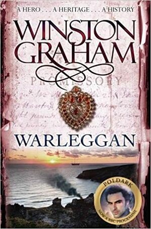 Warleggan: a novel of Cornwall, 1792-1793 by Winston Graham