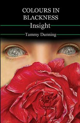 Colours In Blackness: Insight by Tammy Dunning