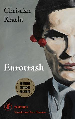 Eurotrash by Christian Kracht