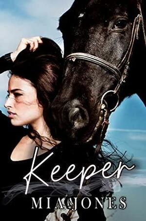 Keeper by Mia Jones