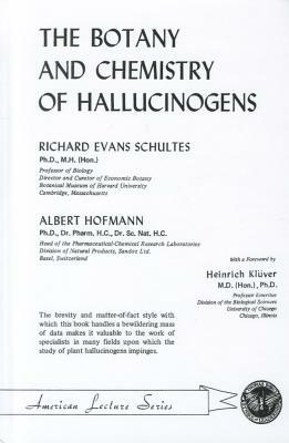 The Botany and Chemistry of Hallucinogens by Albert Hofmann, Richard Evans Schultes
