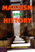 Marxism and History by Chris Harman