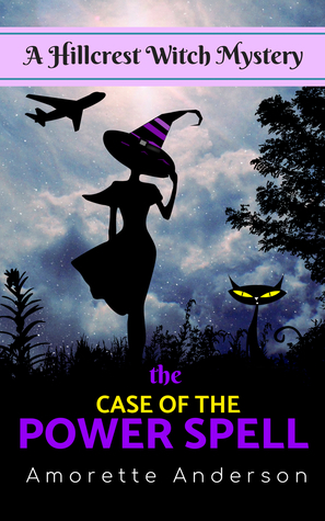 The Case of the Power Spell by Amorette Anderson