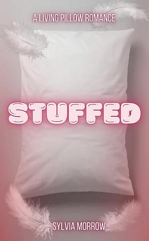 Stuffed by Sylvia Morrow