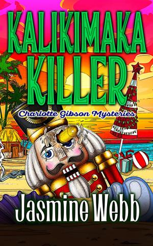 Kalikimaka Killer by Jasmine Webb