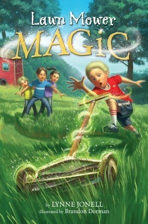 Lawn Mower Magic by Lynne Jonell, Brandon Dorman