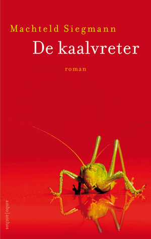 De kaalvreter by Machteld Siegmann