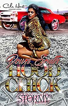 A Down South Hood Chick: An Urban Fiction Novel by Stormy