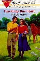 Two Rings, One Heart by Martha Mason