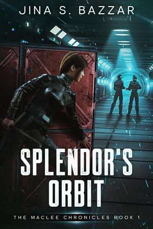 Splendor's Orbit by Jina S. Bazzar