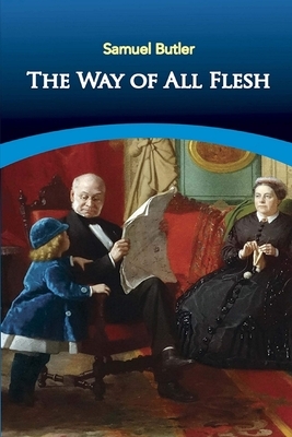 The Way of All Flesh Illustrated by Samuel Butler