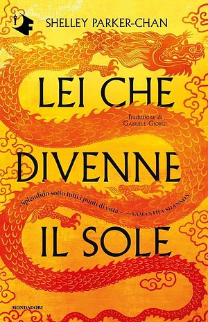 Lei che divenne il sole by Shelley Parker-Chan