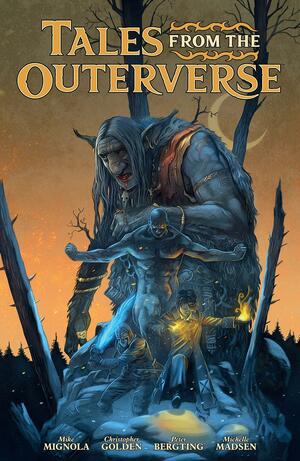 Tales from the Outerverse by Mike Mignola, Christopher Golden
