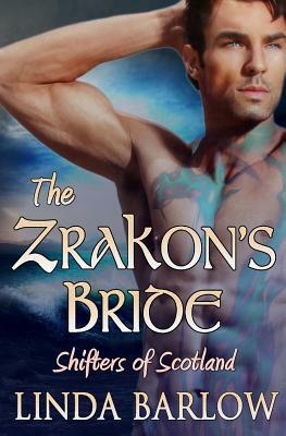 The Zrakon's Bride: Shifters of Scotland by Linda Barlow