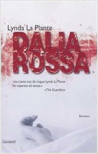 Dalia rossa by Lynda La Plante