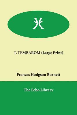 T. Tembarom by Frances Hodgson Burnett