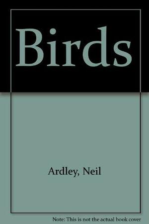 Birds by Neil Ardley