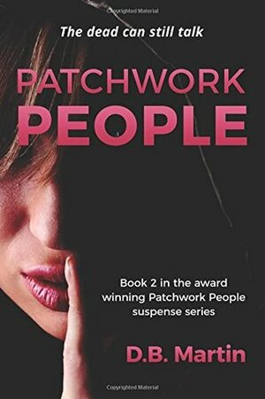 Patchwork People by D.B. Martin