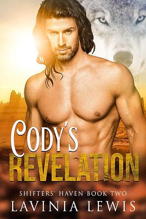 Cody's Revelation by Lavinia Lewis