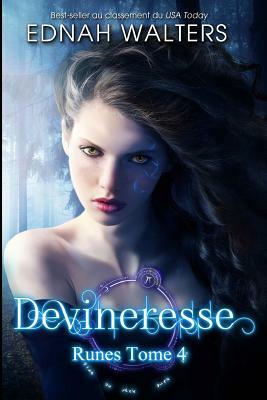 Devineresse: Runes Tome 4 by Ednah Walters