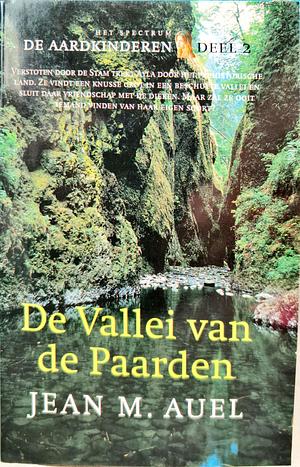 De Vallei van de Paarden by Jean M. Auel