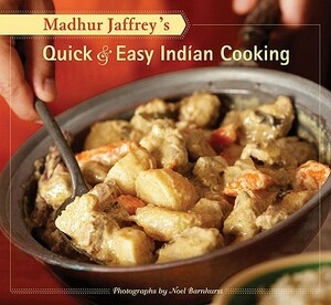 Madhur Jaffrey's Quick & Easy Indian Cooking by Madhur Jaffrey