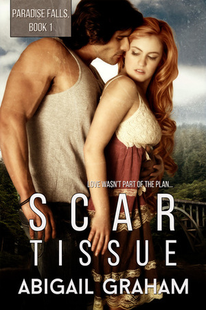 Scar Tissue by Abigail Graham