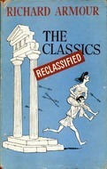 The Classics Reclassified by Richard Armour