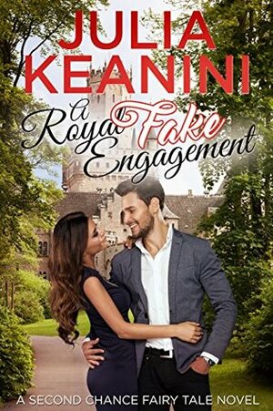 A Royal (Fake) Engagement by Julia Keanini