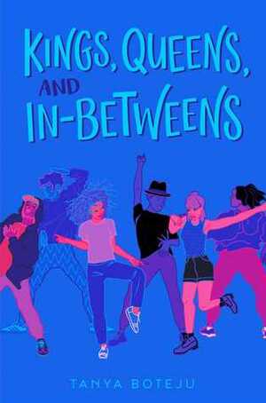 Kings, Queens, and In-Betweens by Tanya Boteju, Marina Esmeraldo