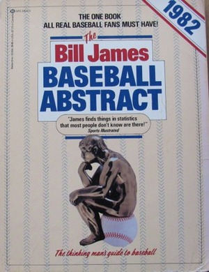 The Bill James Baseball Abstract, 1982 by Bill James