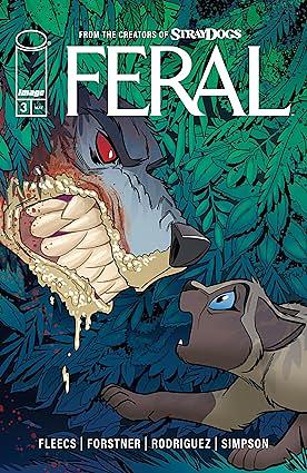 Feral #3 by Tony Fleecs