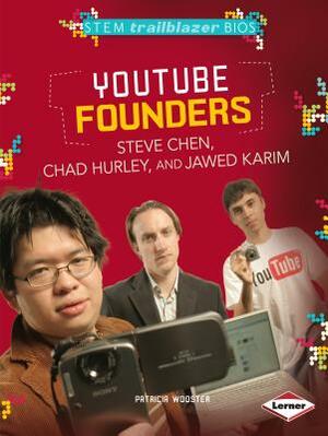 YouTube Founders Steve Chen, Chad Hurley, and Jawed Karim by Patricia Wooster
