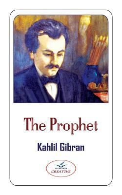 The Prophet: Philosophy Words by Kahlil Gibran