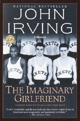 The Imaginary Girlfriend by John Irving